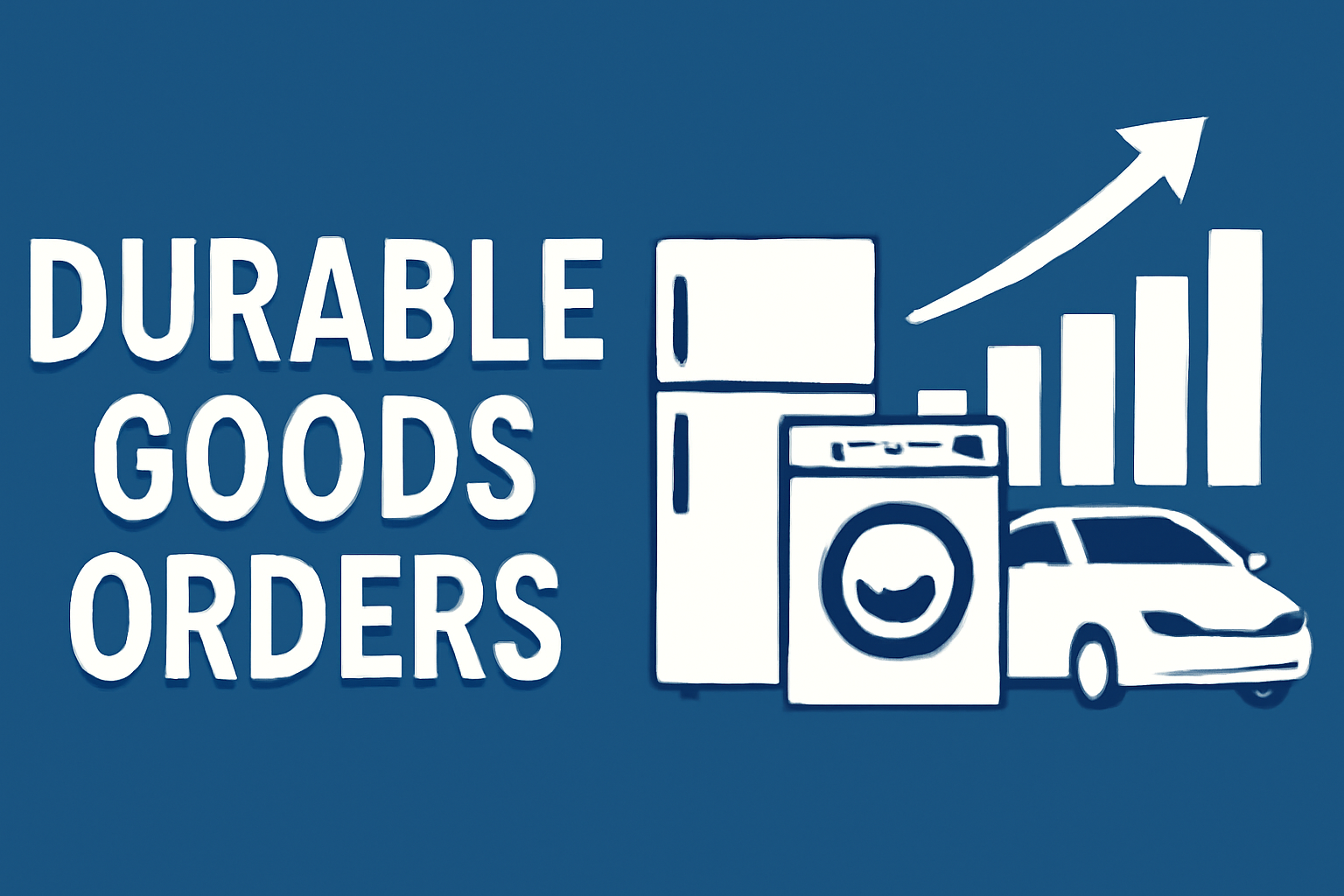 شاخص Durable Goods Orders چیست؟