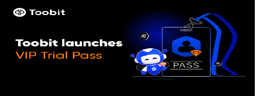 ویژگی جدید دسترسی آزمایشی VIP در Toobit، دسترسی به معاملات حرفه‌ای را برای همه ممکن می‌کند