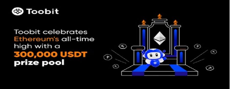 Toobit به افتخار رکوردشکنی قیمت اتریوم، جشنی با استخر جوایز به ارزش 300,000 USDT را در نظر گرفته است