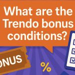 شرایط بونوس ترندو چیست؟