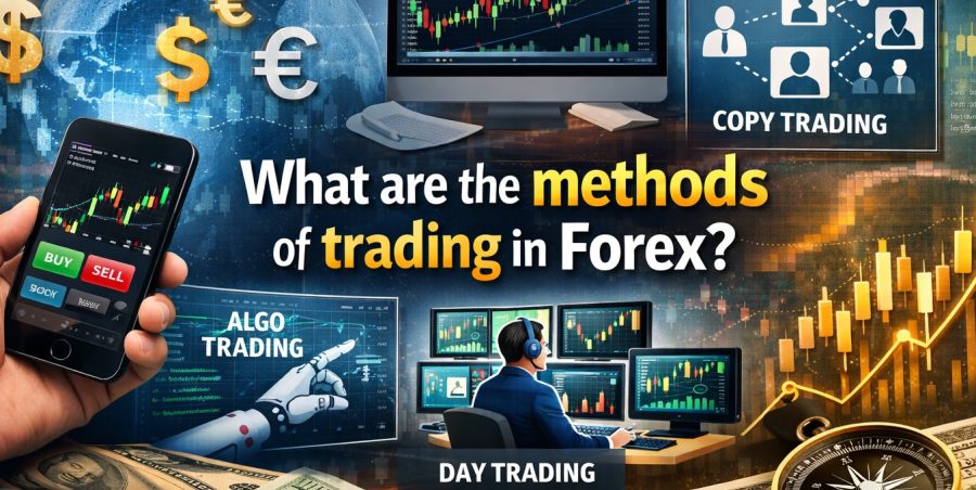 ترید در فارکس چه روش هایی دارد؟