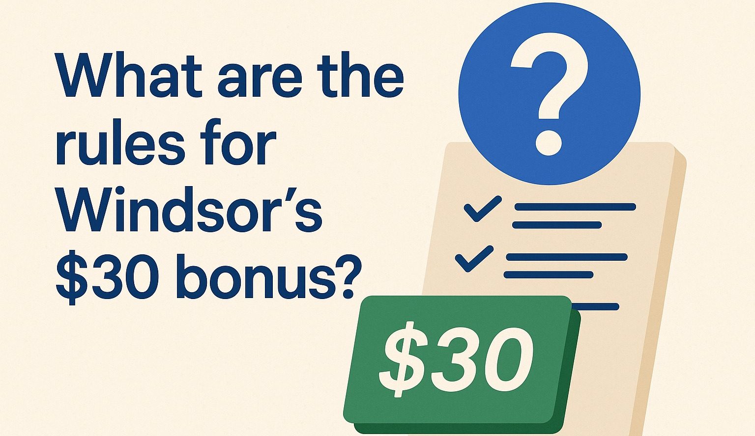 بونوس 30 دلاری ویندزور چه قوانینی دارد؟