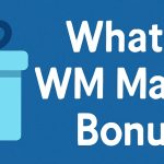 بونوس دبلیو ام مارکتس چیست؟