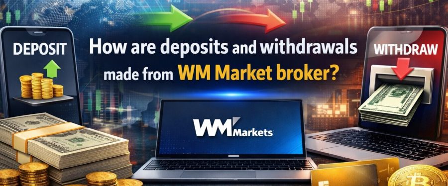 واریز و برداشت از بروکر دبلیو ام مارکت چگونه انجام می‌شود؟
