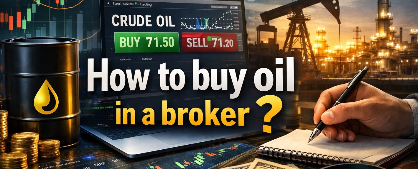 چگونه در بروکر نفت بخریم؟