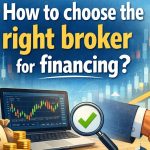 چگونه بروکر مناسب در تامین سرمایه را انتخاب کنیم؟