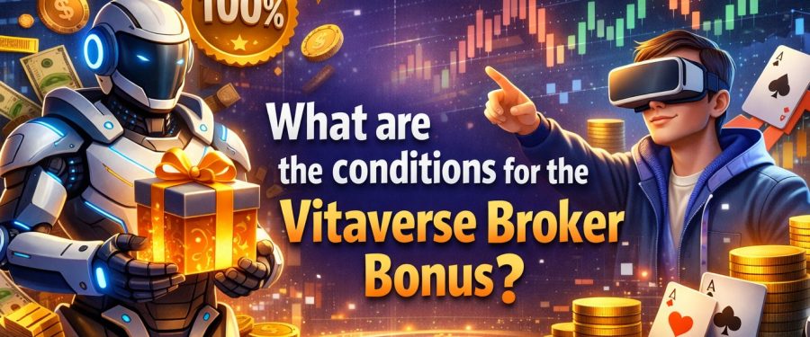 بونوس بروکر ویتاورس چه شرایطی دارد؟