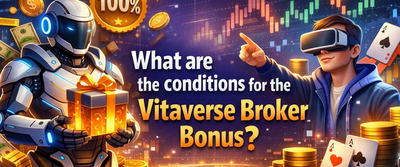 بونوس بروکر ویتاورس چه شرایطی دارد؟